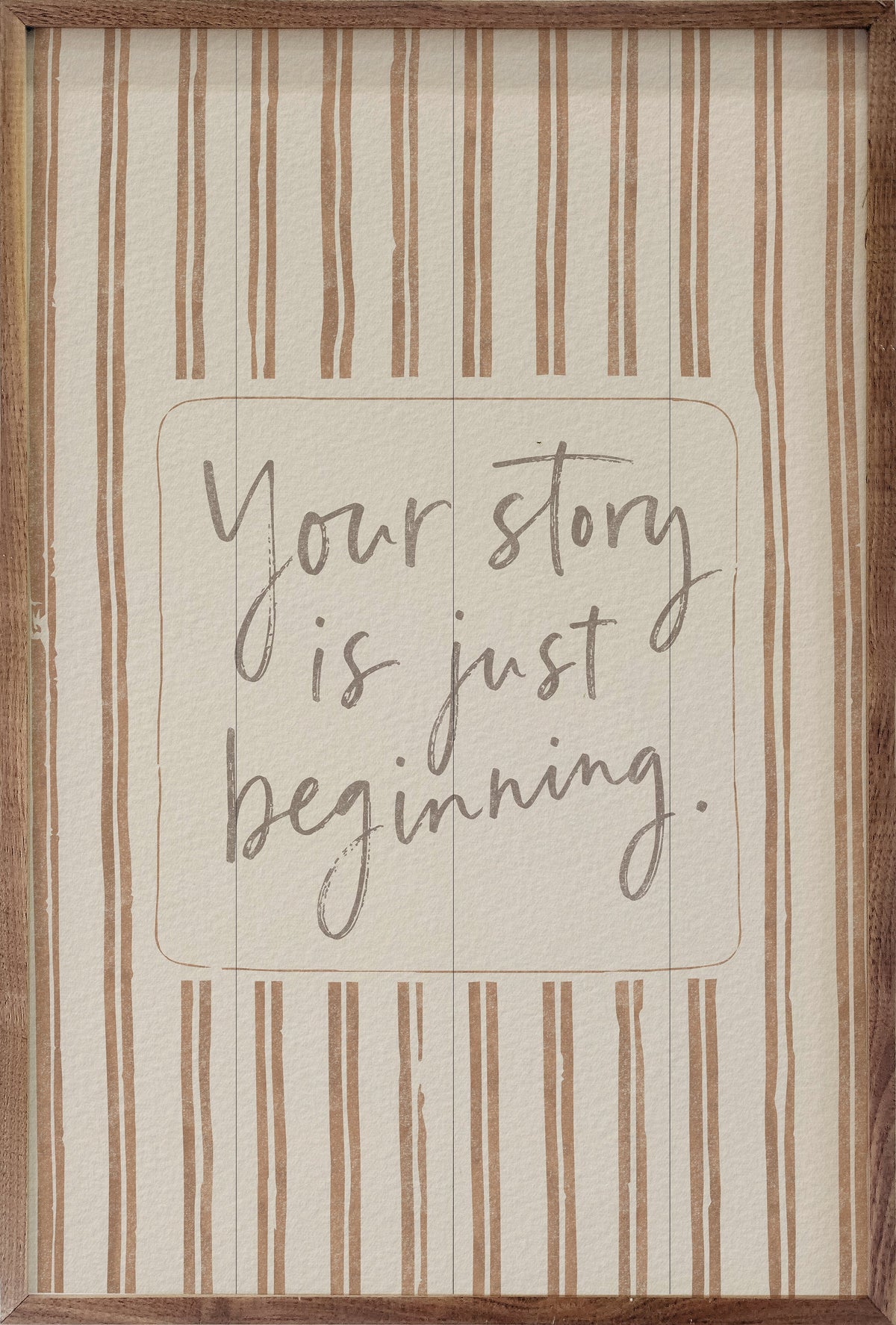 Your Story Is Just Beginning Wood Framed Print