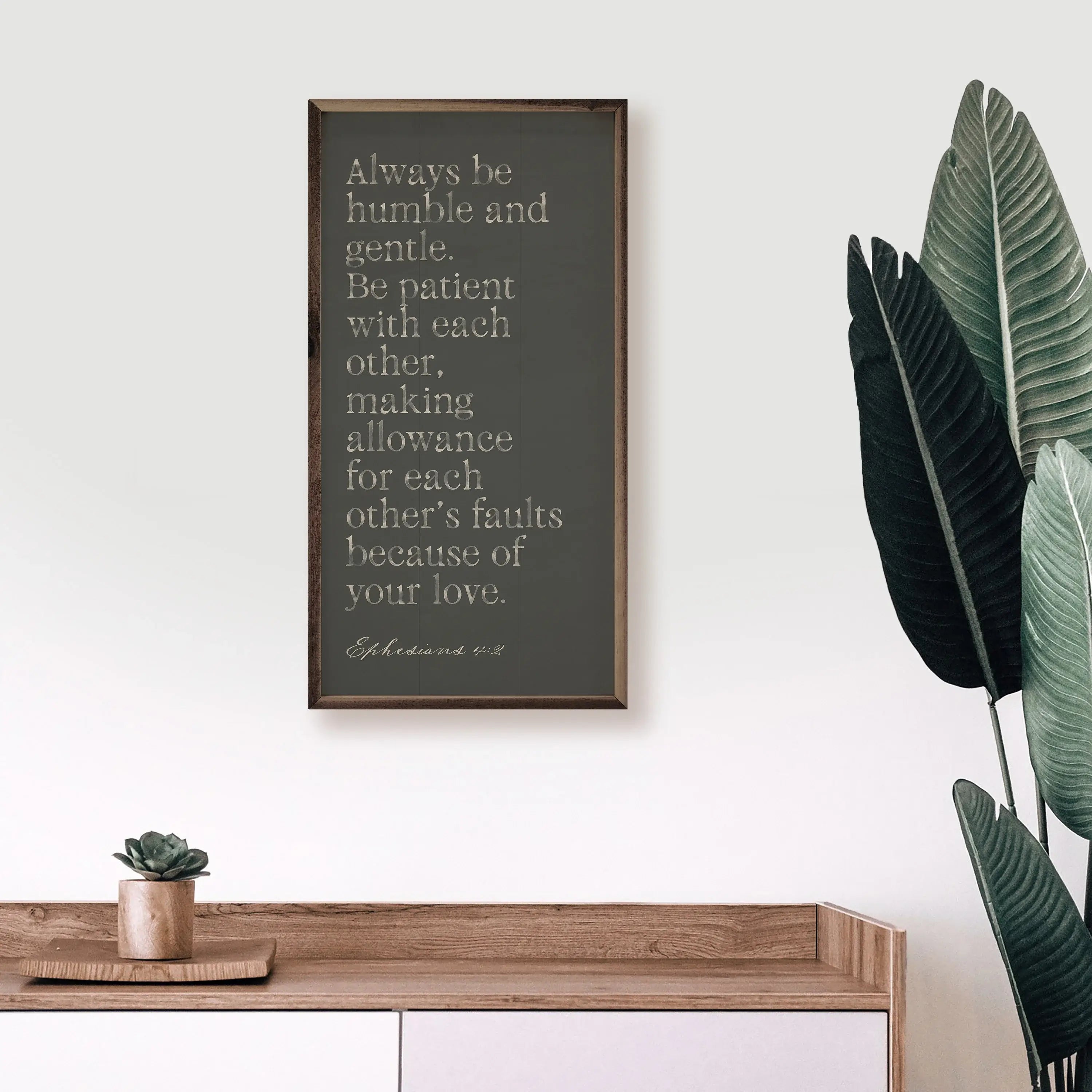 Always Be Humble And Gentle Wood Framed Print