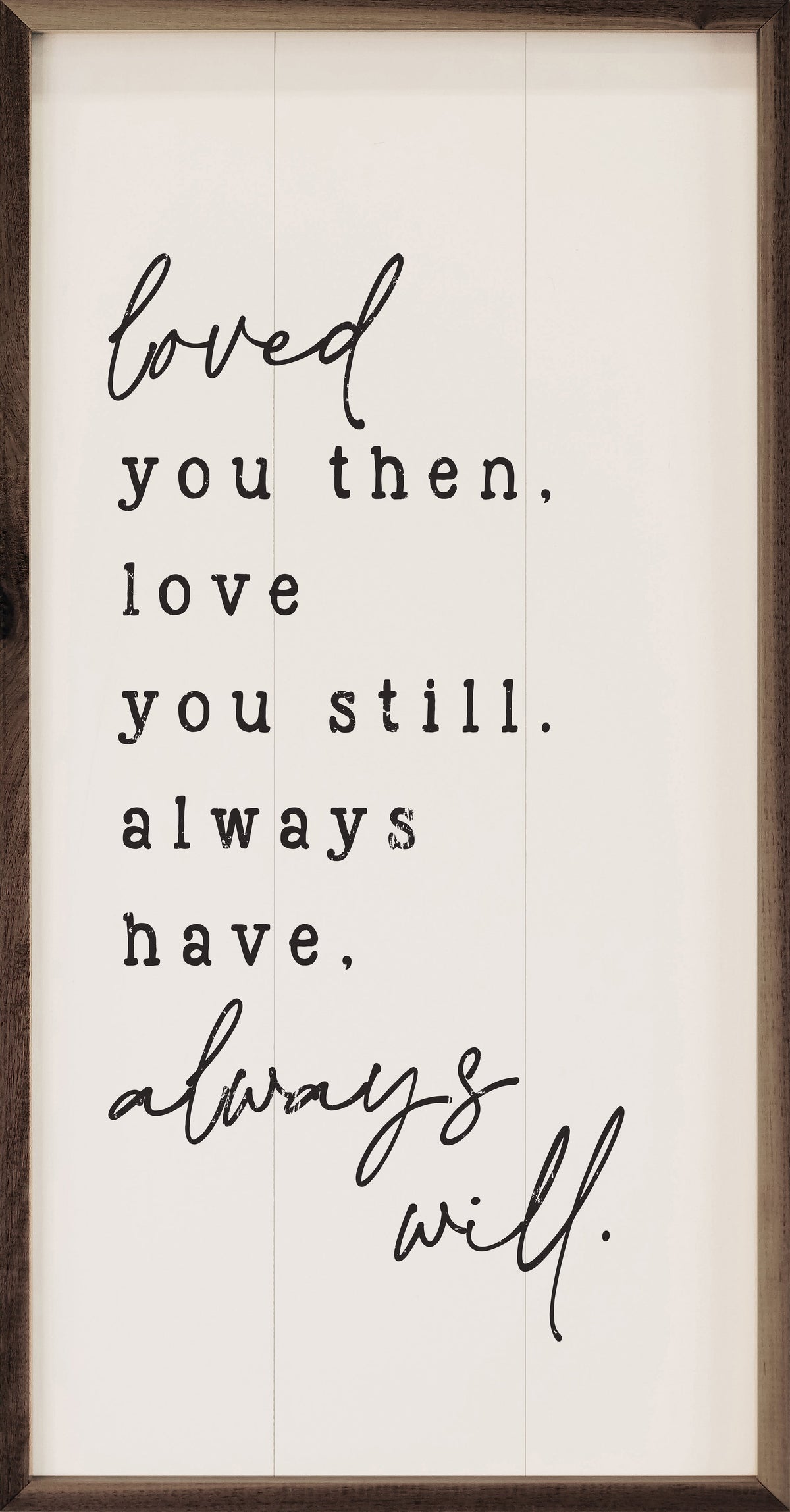 Loved You Then Wood Framed Print