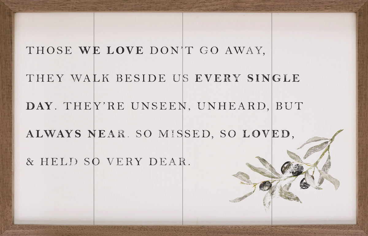 Those We Love Don't Go Away Wood Framed Print