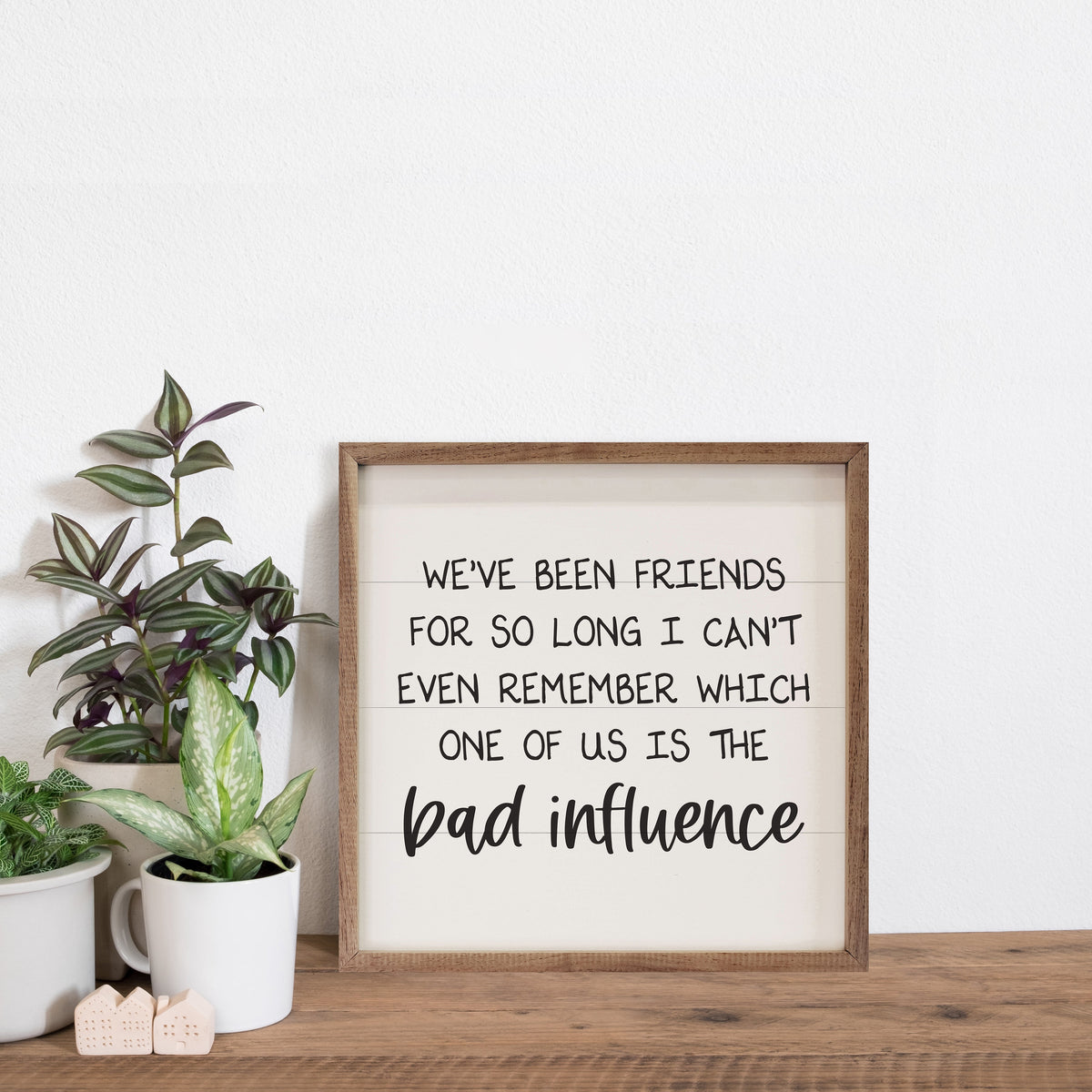 Bad Influence Wood Framed Print