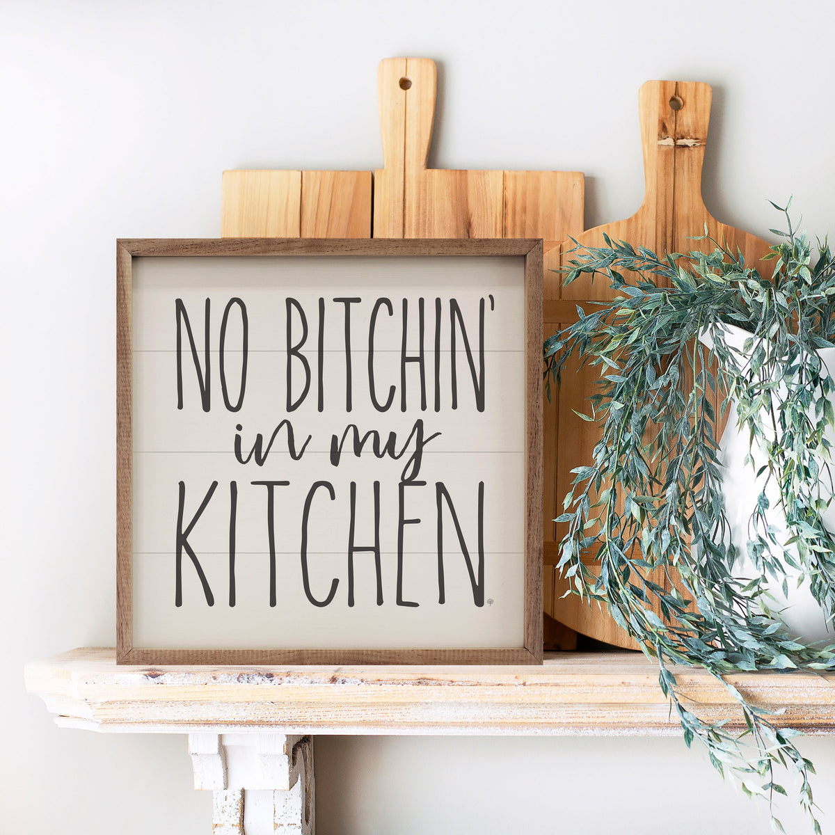 No Bitchin’ In My Kitchen Wood Framed Print
