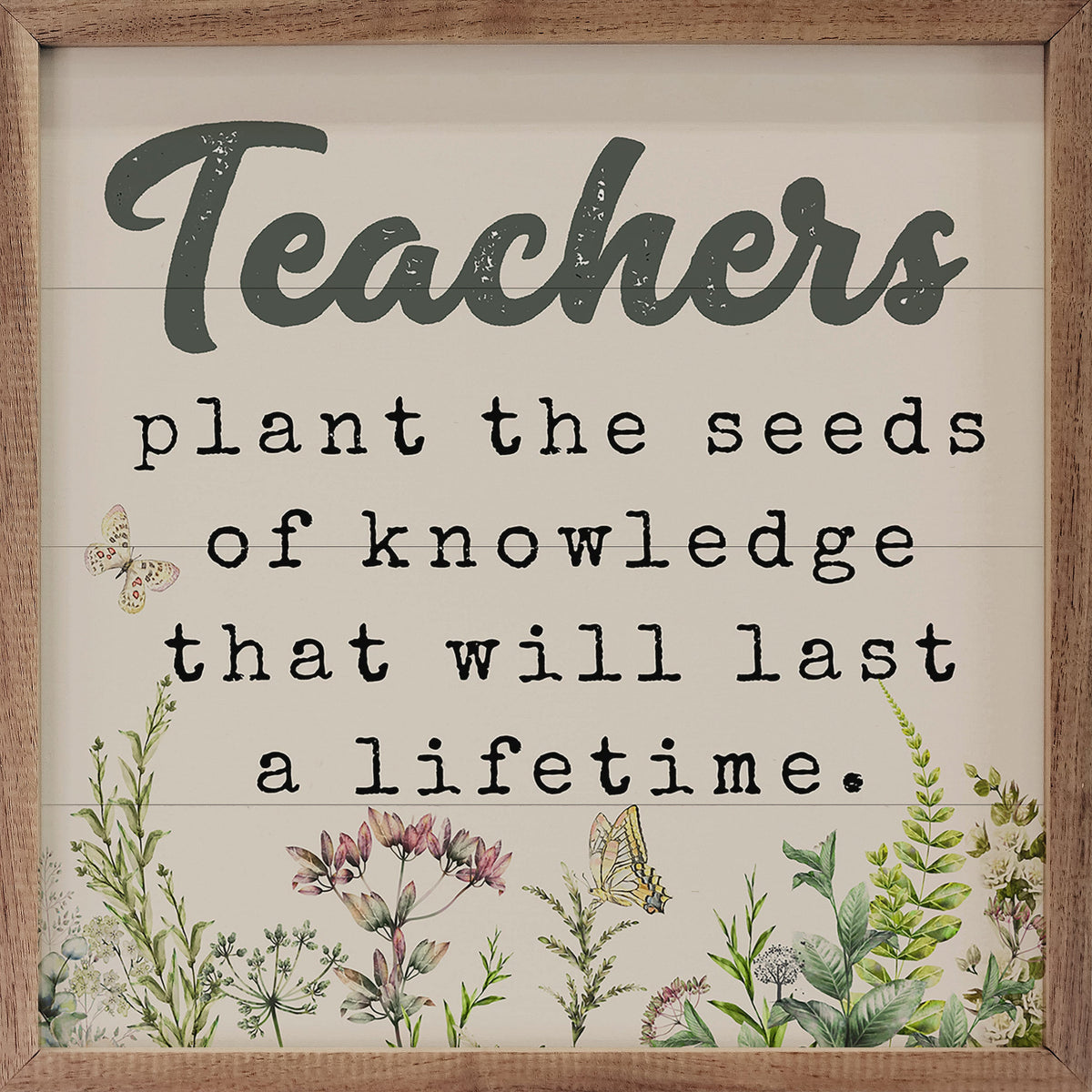 Teachers Plant The Seeds Floral Wood Framed Print