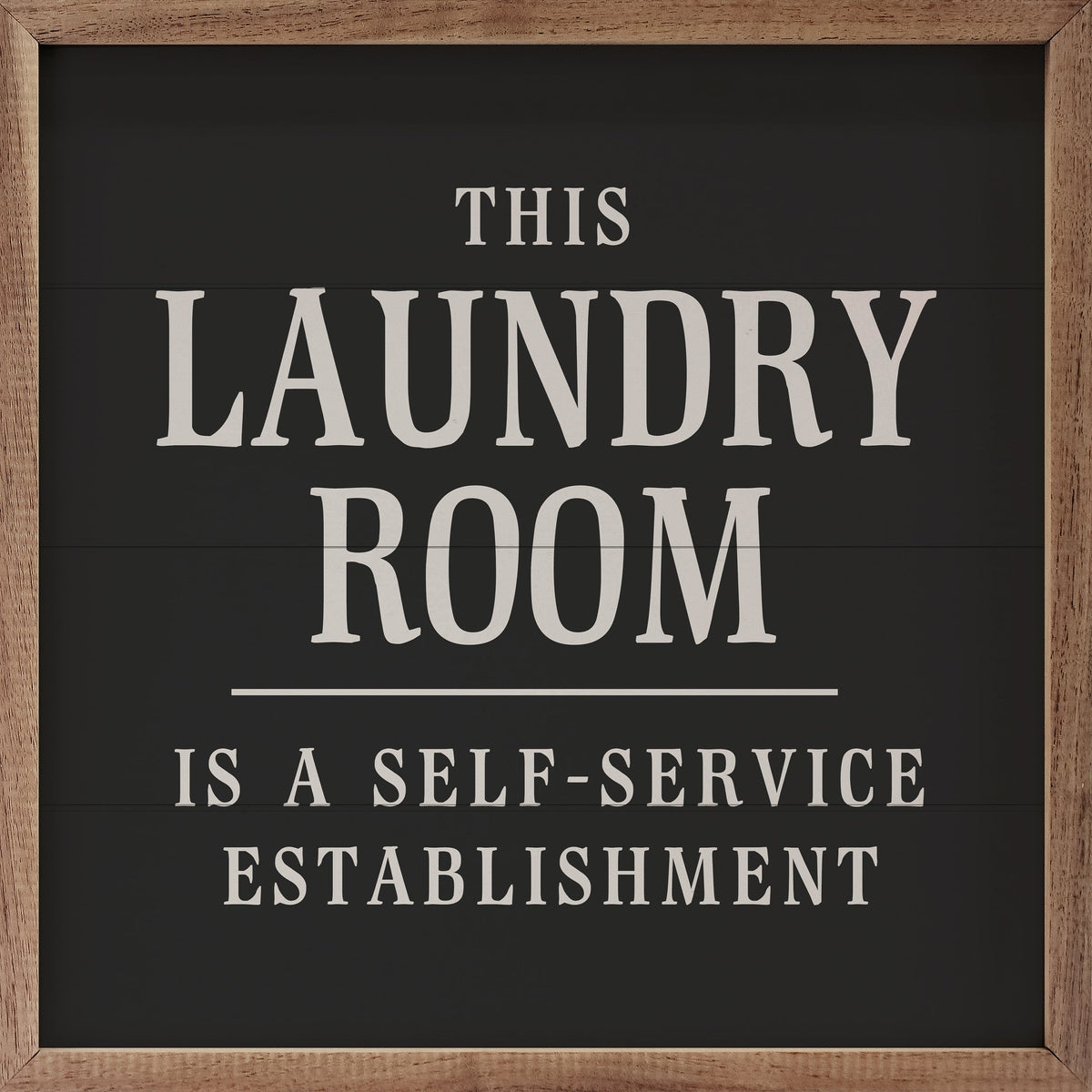 This Laundry Room Is A Self Service Wood Framed Print