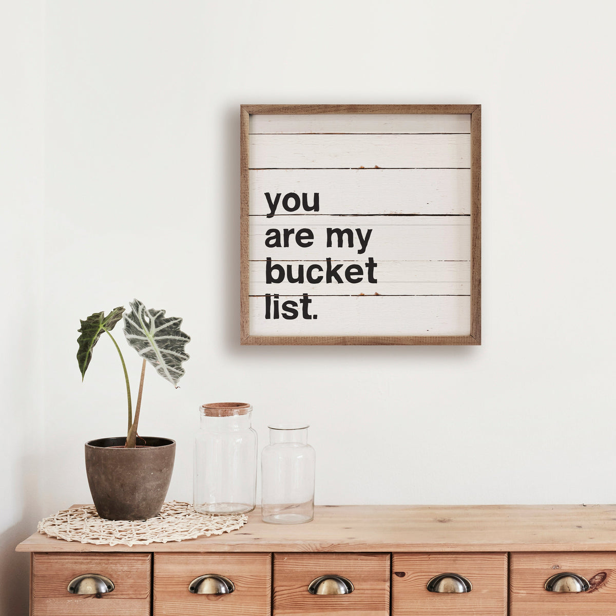 You Are My Bucket List Wood Framed Print