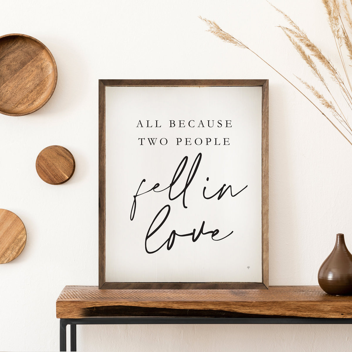 All Because Two People Fell In Love Wood Framed Print