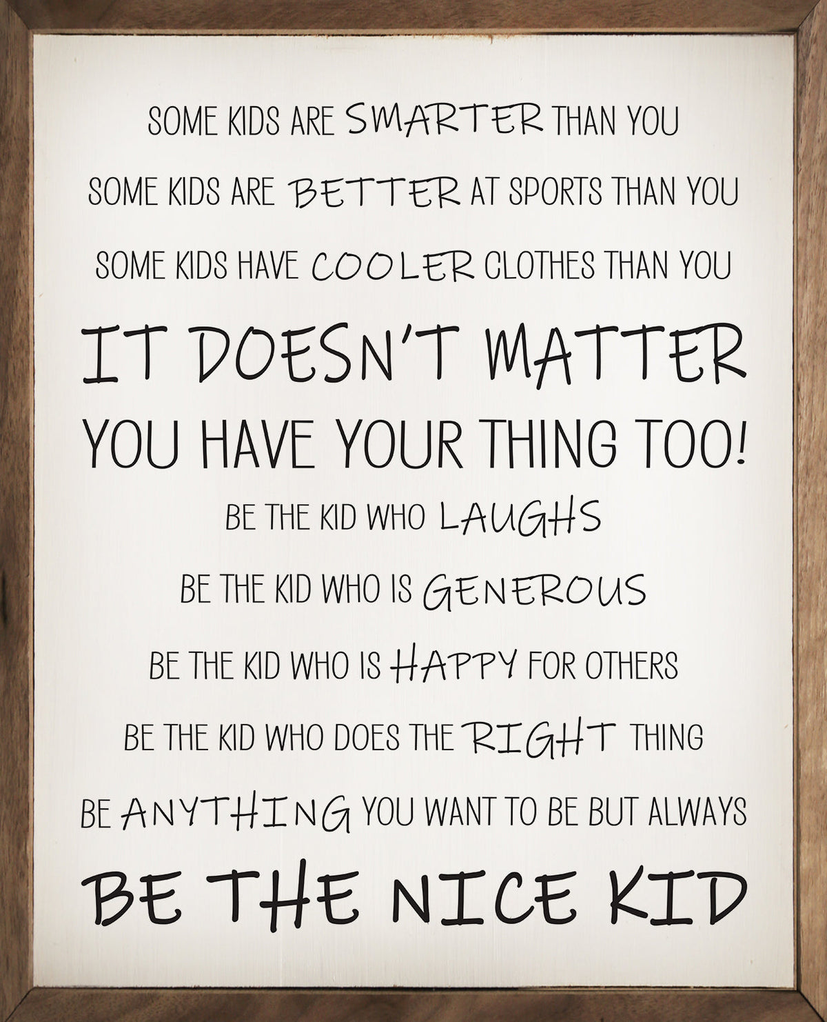 Be The Nice Kid White Wood Framed Print