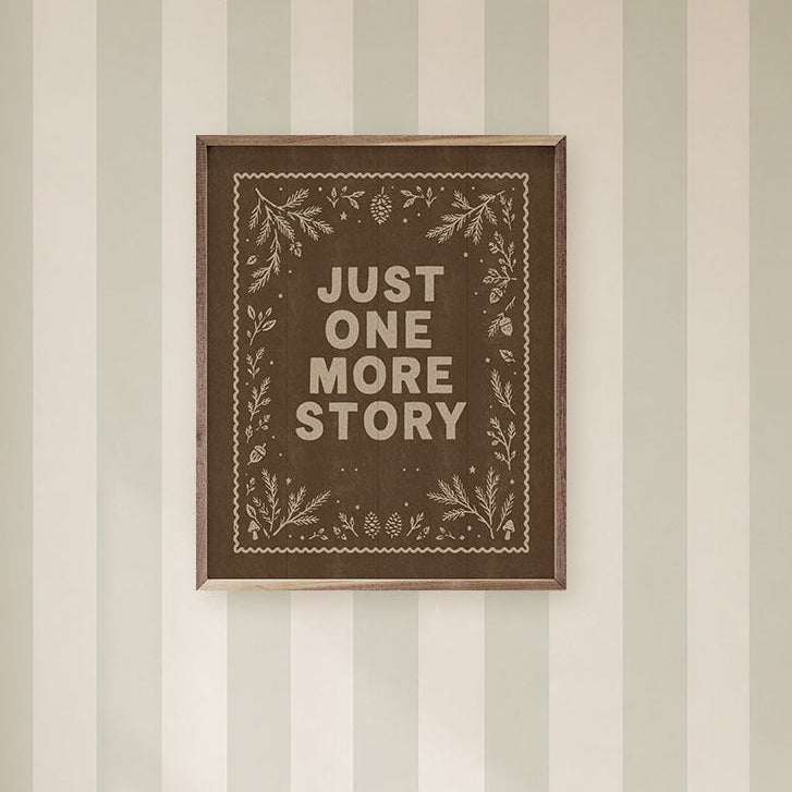 Just One More Story Wood Framed Print
