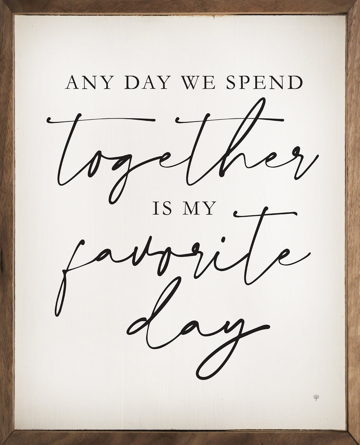 Together Is My Favorite Day Wood Framed Print