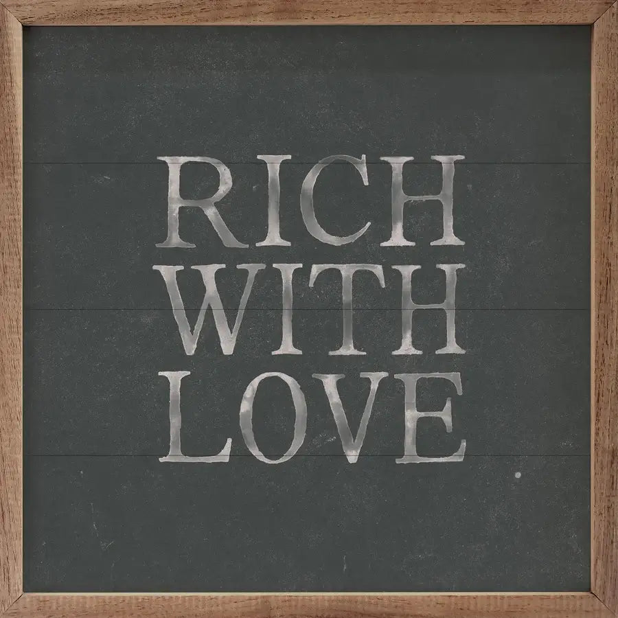 Rich With Love Wood Framed Print
