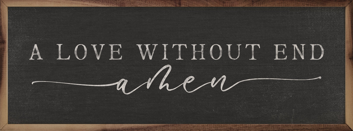 A Love Without End