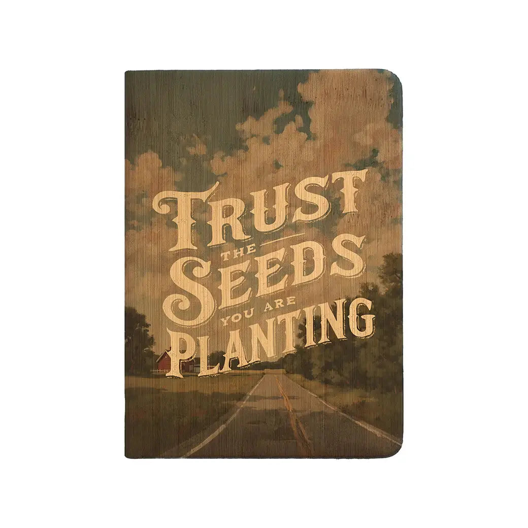 Trust The Seeds Journal