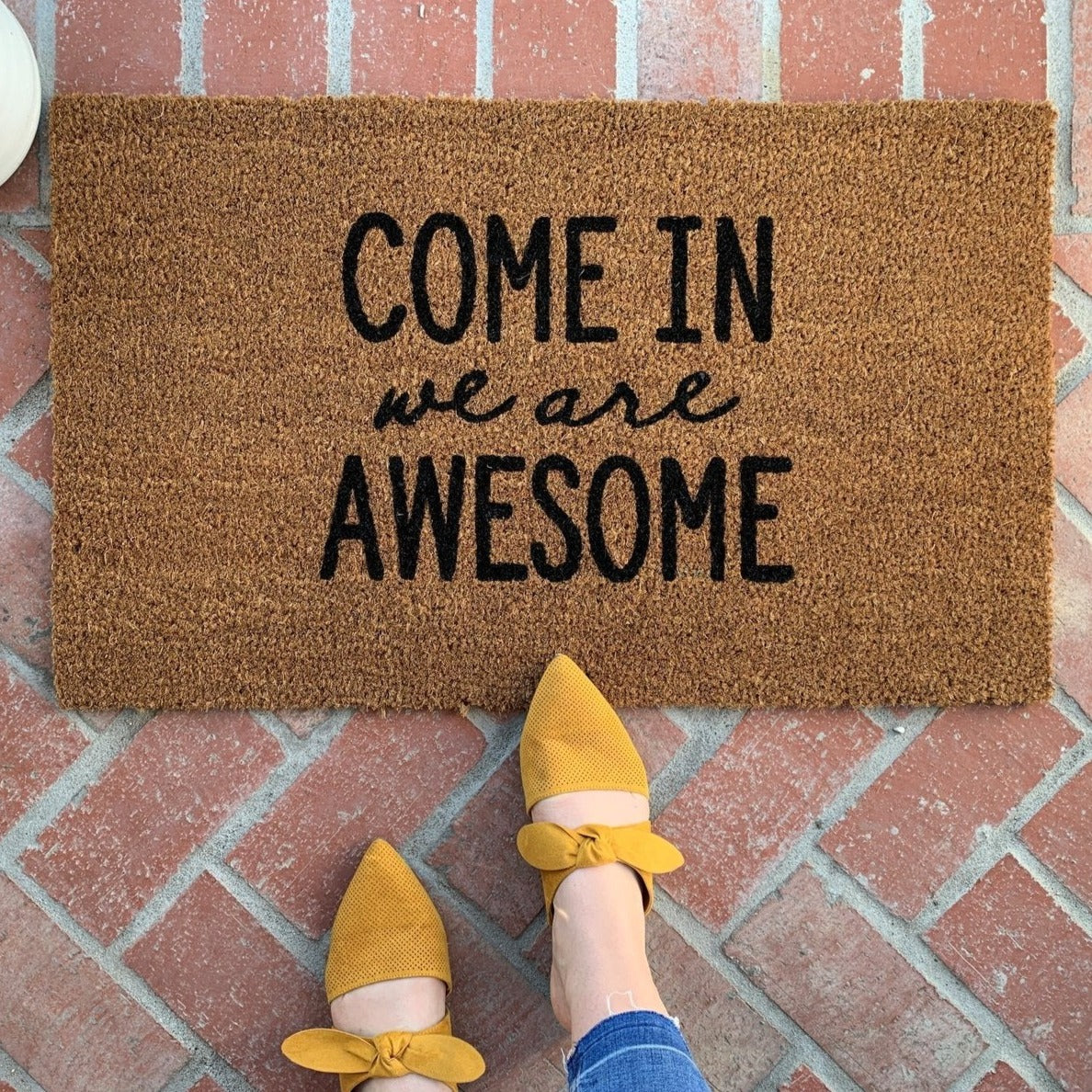 Come In We are Awesome Funny Family Doormat
