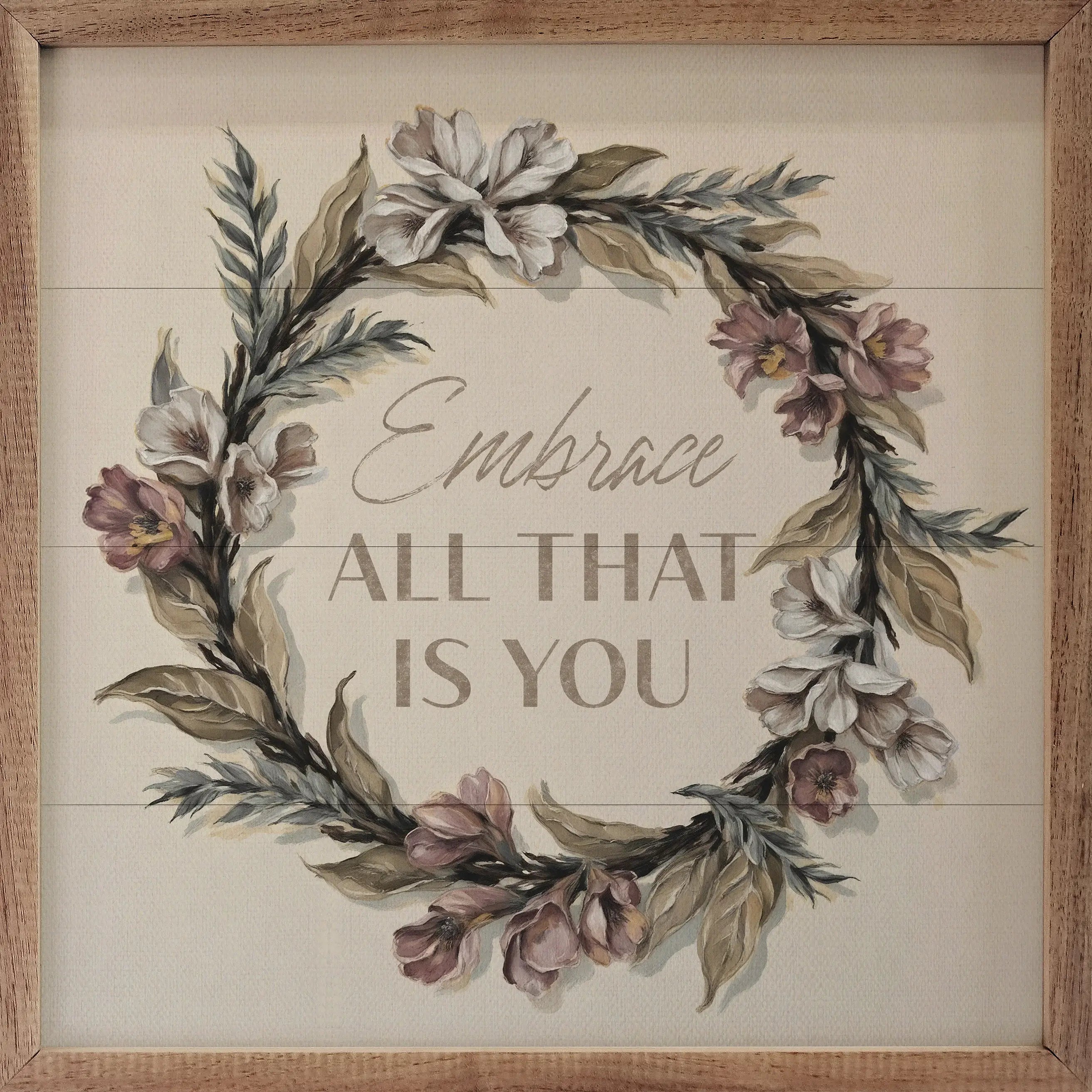 Embrace All That Is You Wood Framed Print