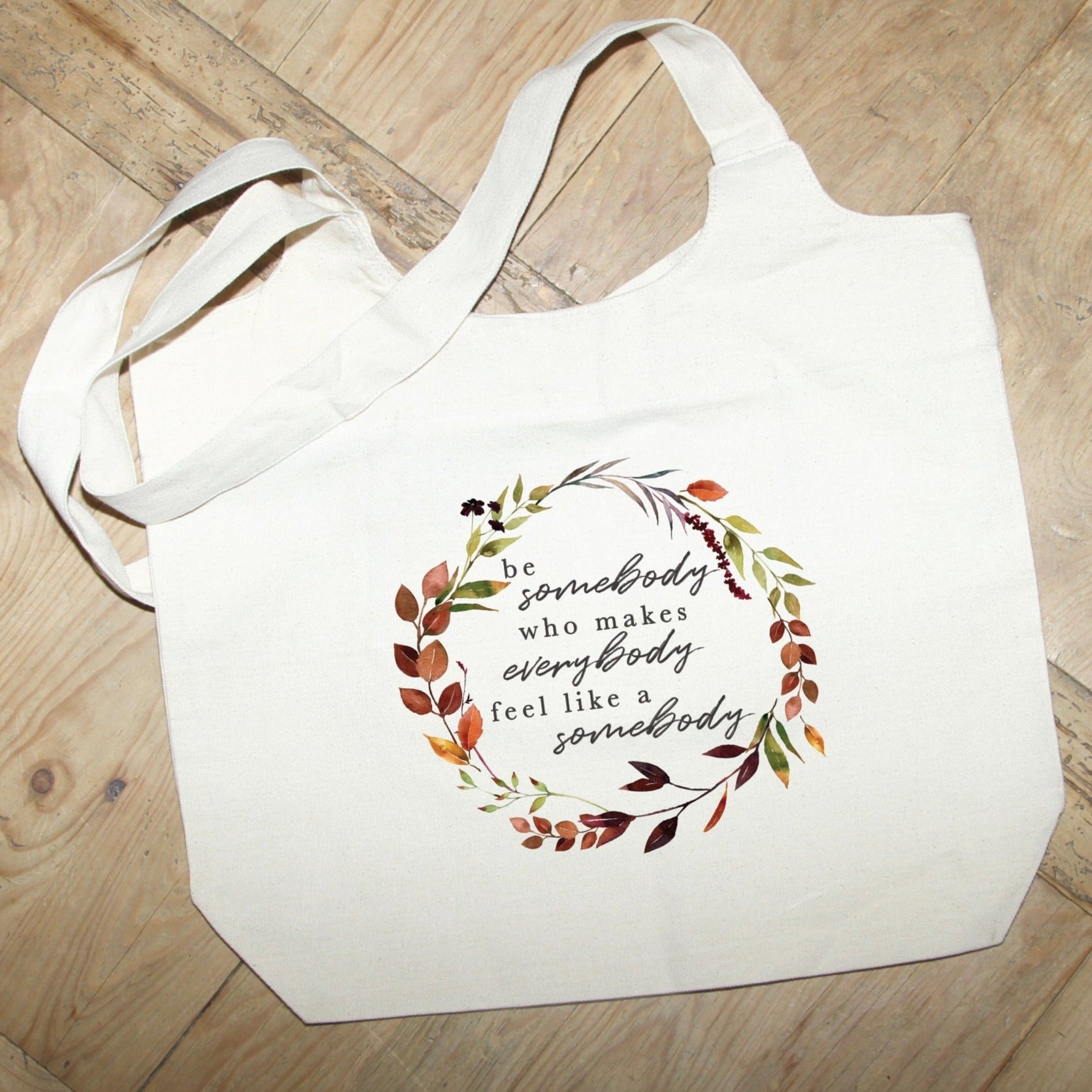 Cotton Canvas Be Somebody Tote
