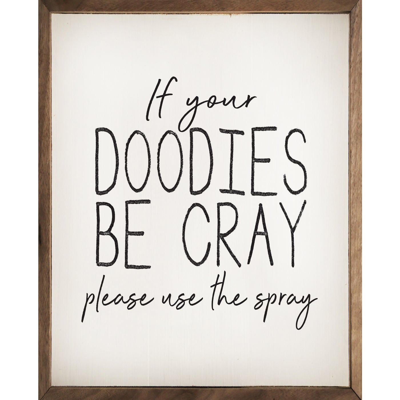 Doodies Be Cray Wood Framed Print