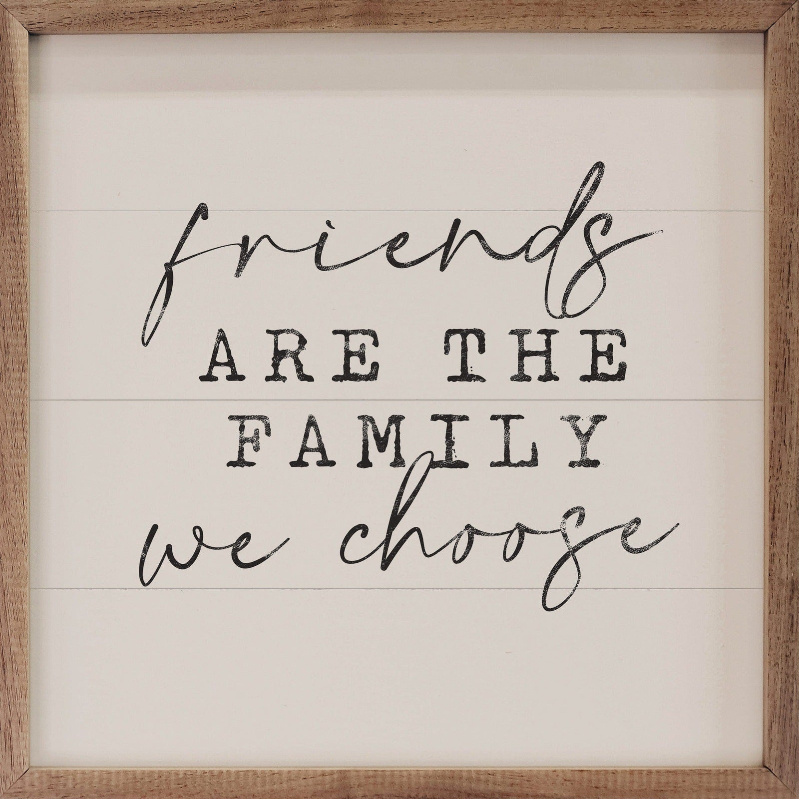 Friends Are The Family Wood Framed Print