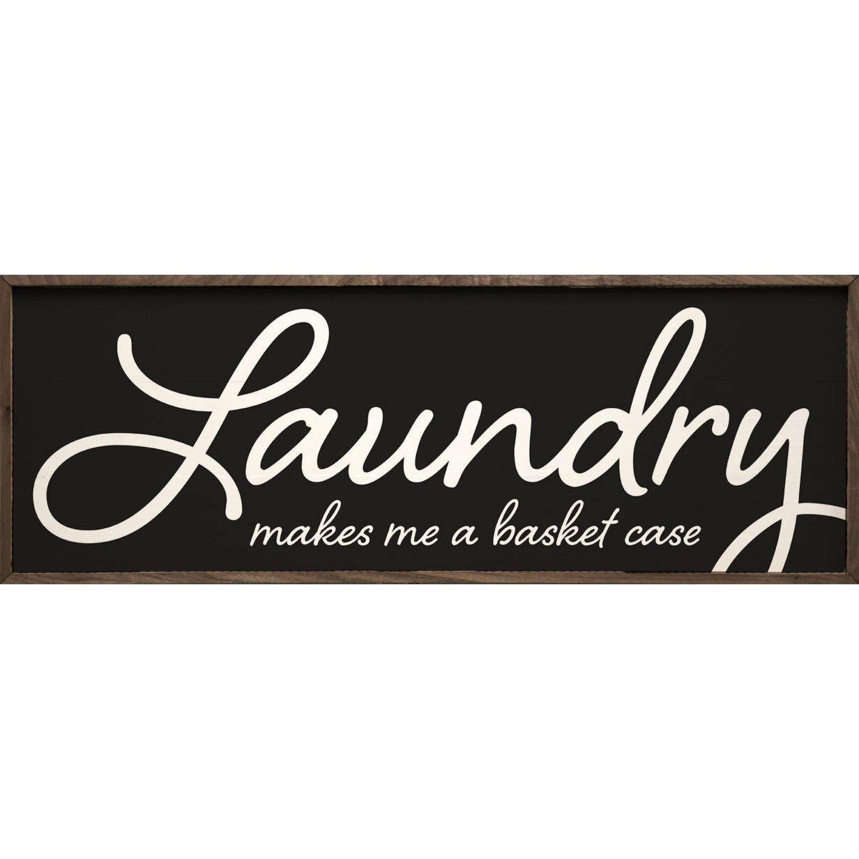 Laundry Makes Me A Basket Case Wood Framed Print