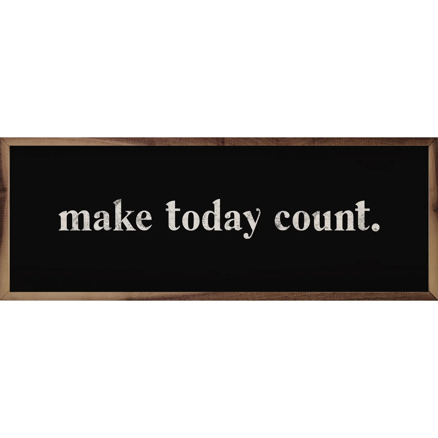 Make Today Count Wood Framed Print