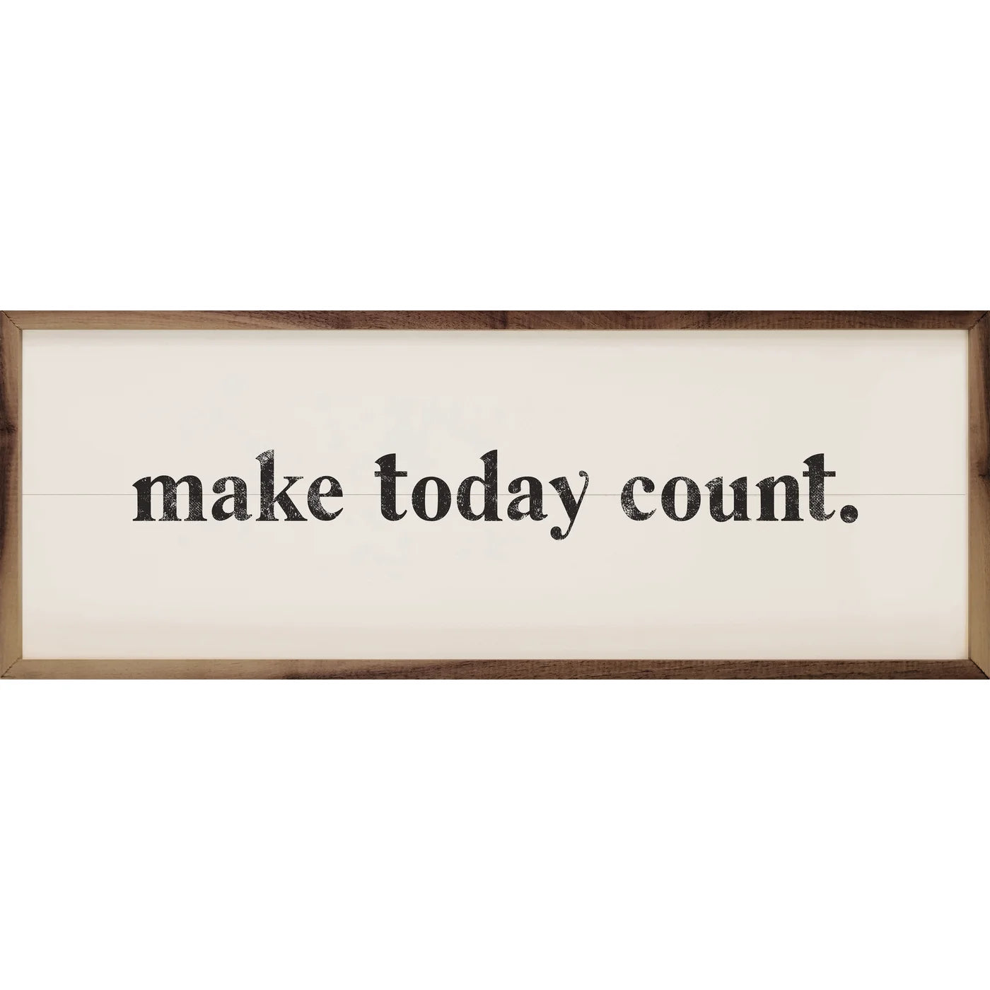 Make Today Count Wood Framed Print