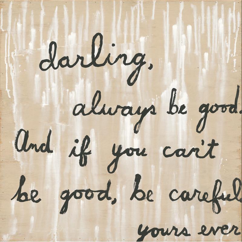 Sugarboo Designs Always Be Good Art Print