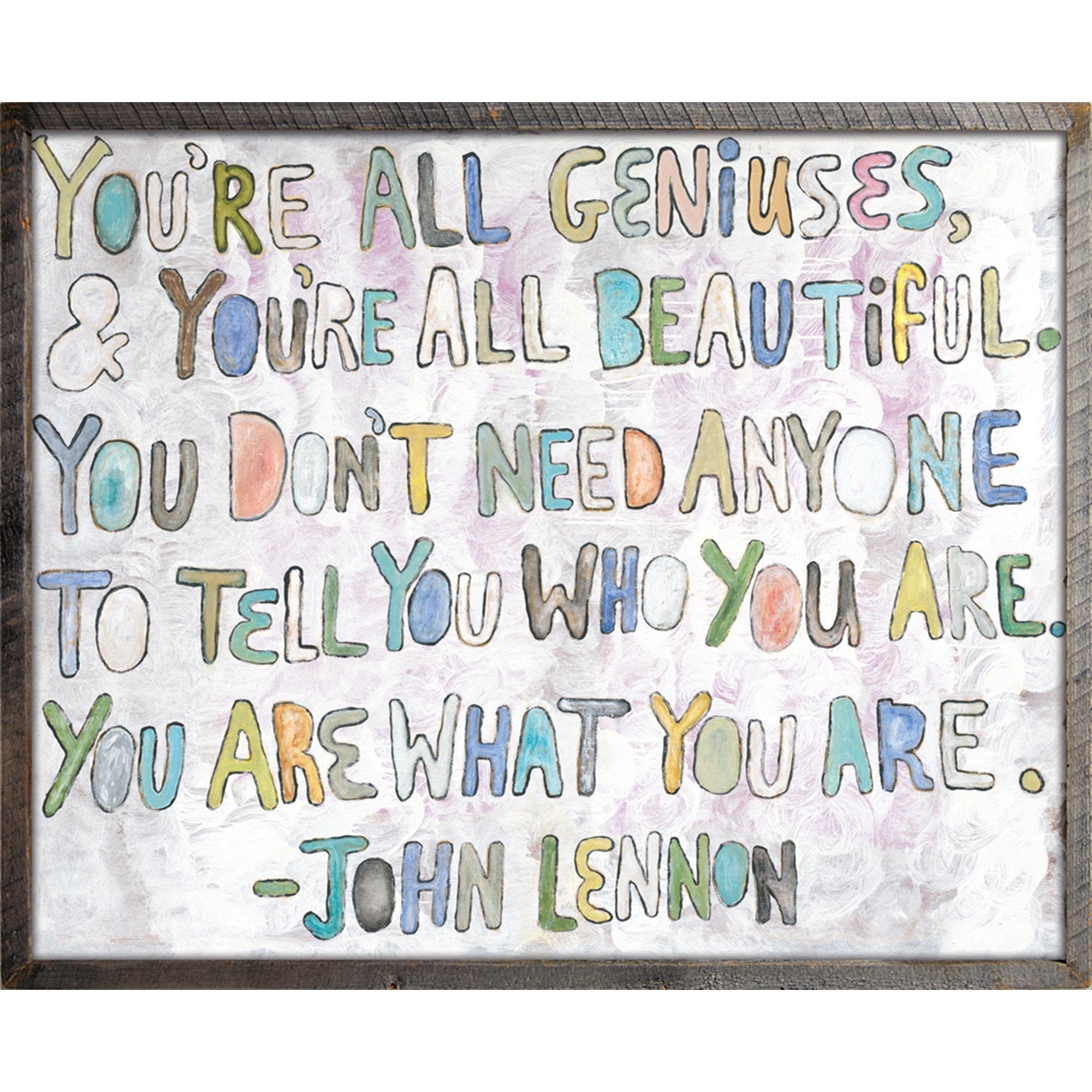 Sugarboo Designs You're All Geniuses Art Print