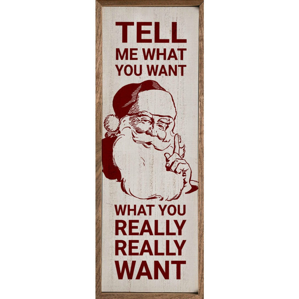 Tell Me What You Want Wood Framed Print