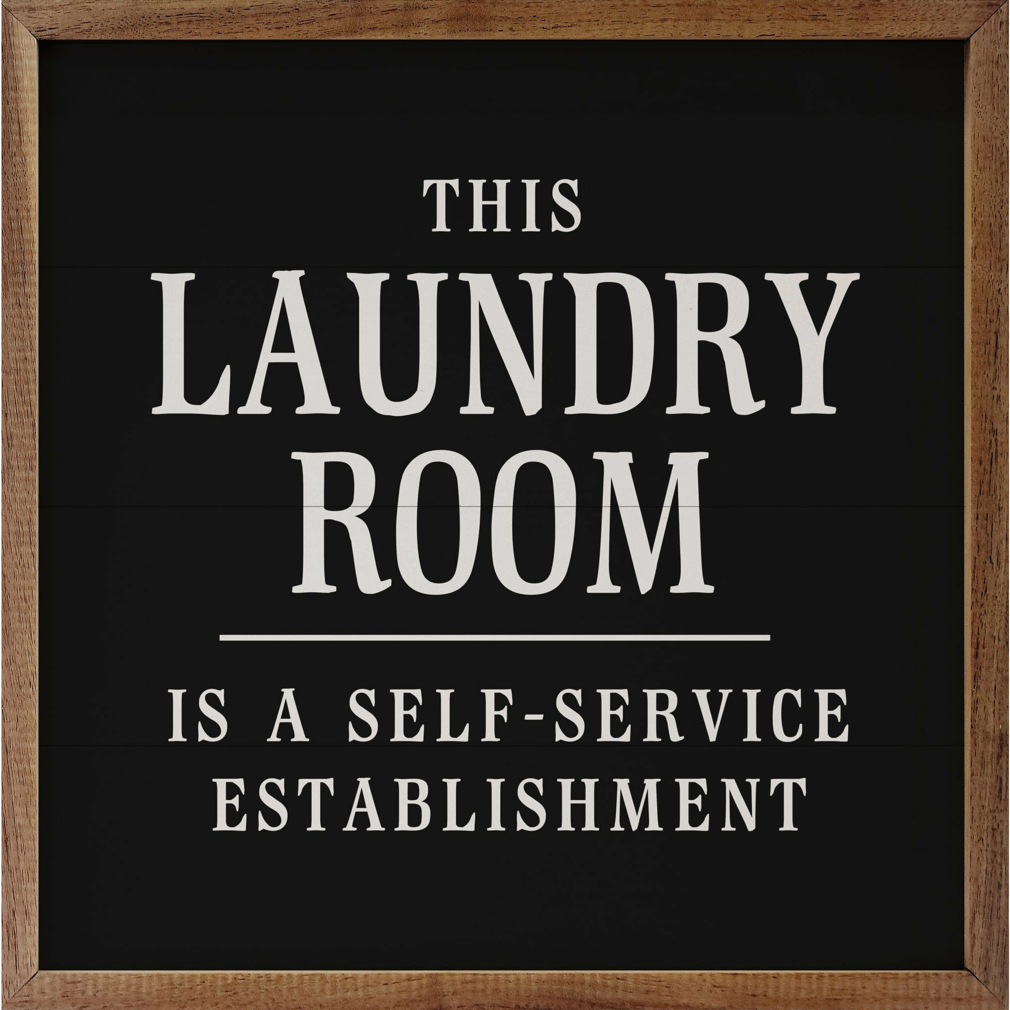 This Laundry Room Is A Self Service Wood Framed Print