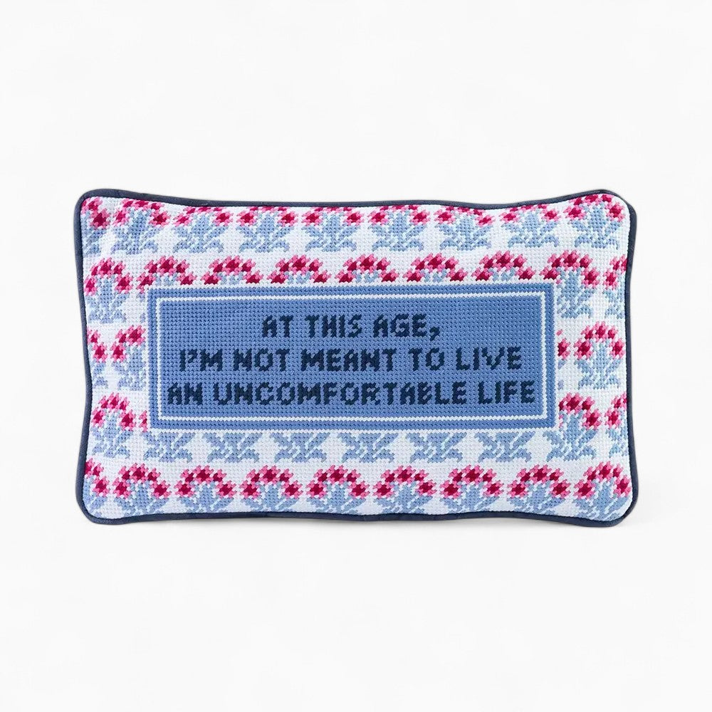 Uncomfortable Life Needlepoint Pillow