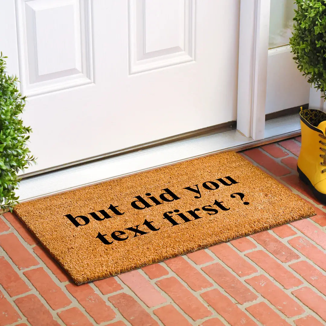 Did You Text First Doormat