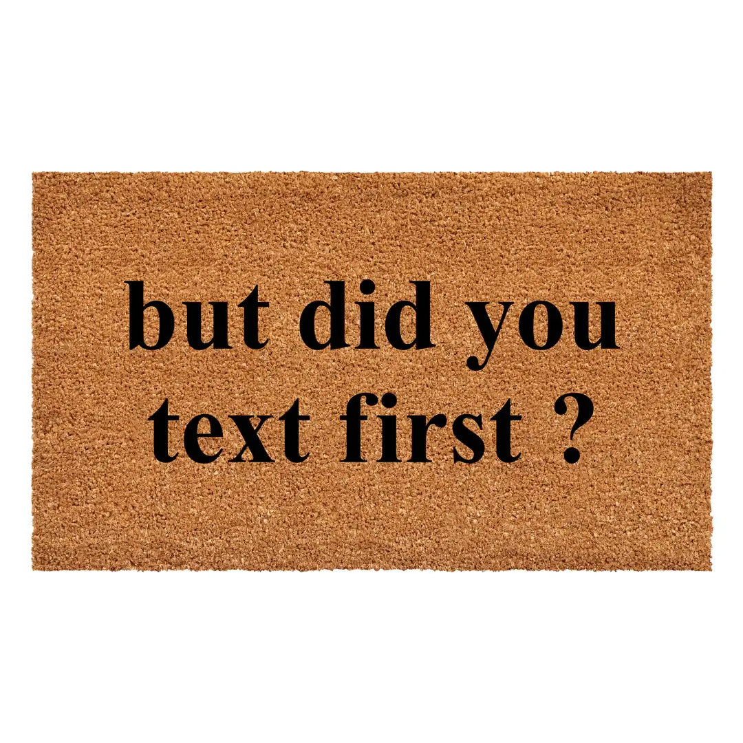 Did You Text First Doormat