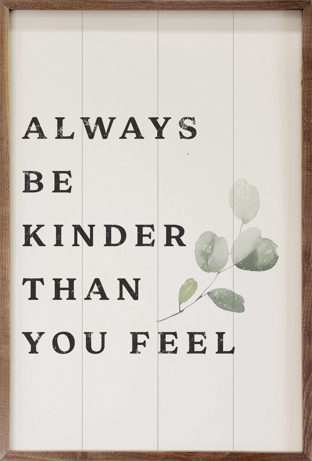 Always Be Kinder Wood Framed Print