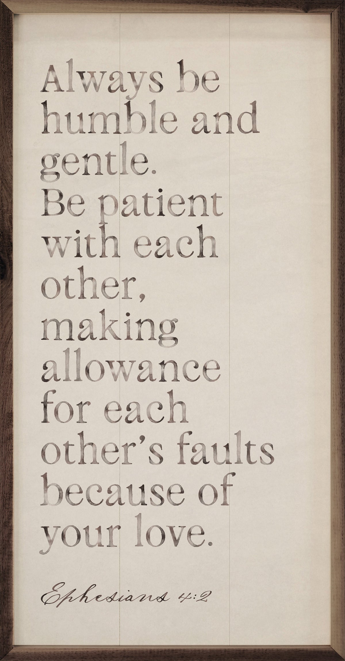 Always Be Humble And Gentle Wood Framed Print