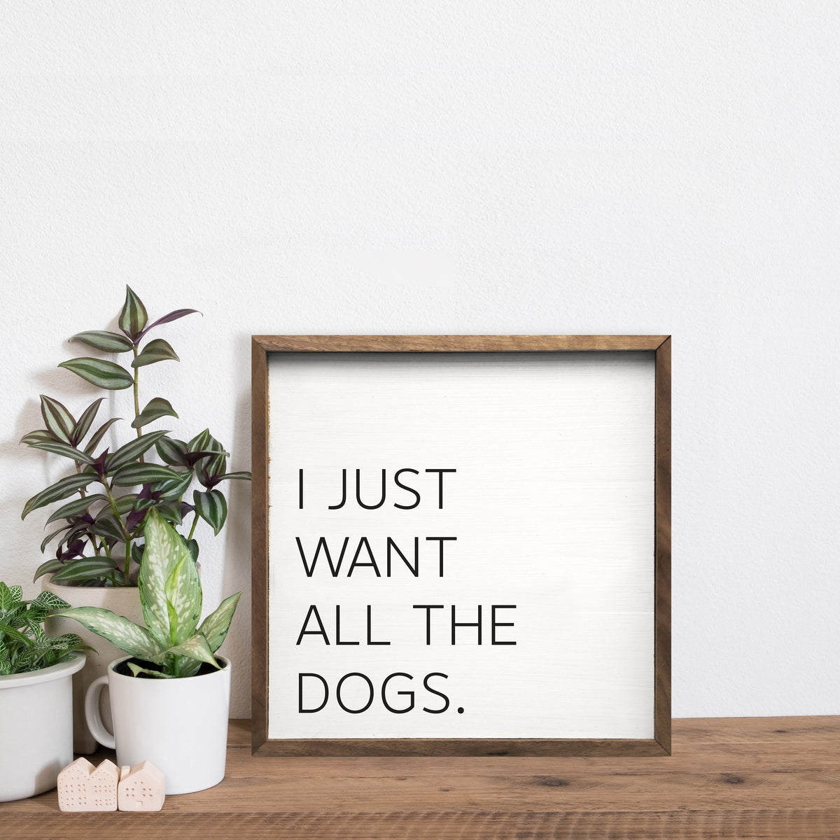 I Just Want All The Dogs Wood Framed Print