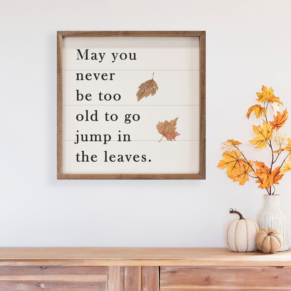 May You Never Be Too Old Wood Framed Print
