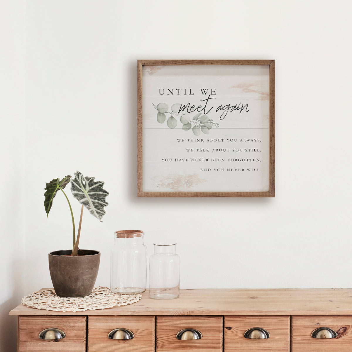 Until We Meet Again Greenery On Wood Framed Print