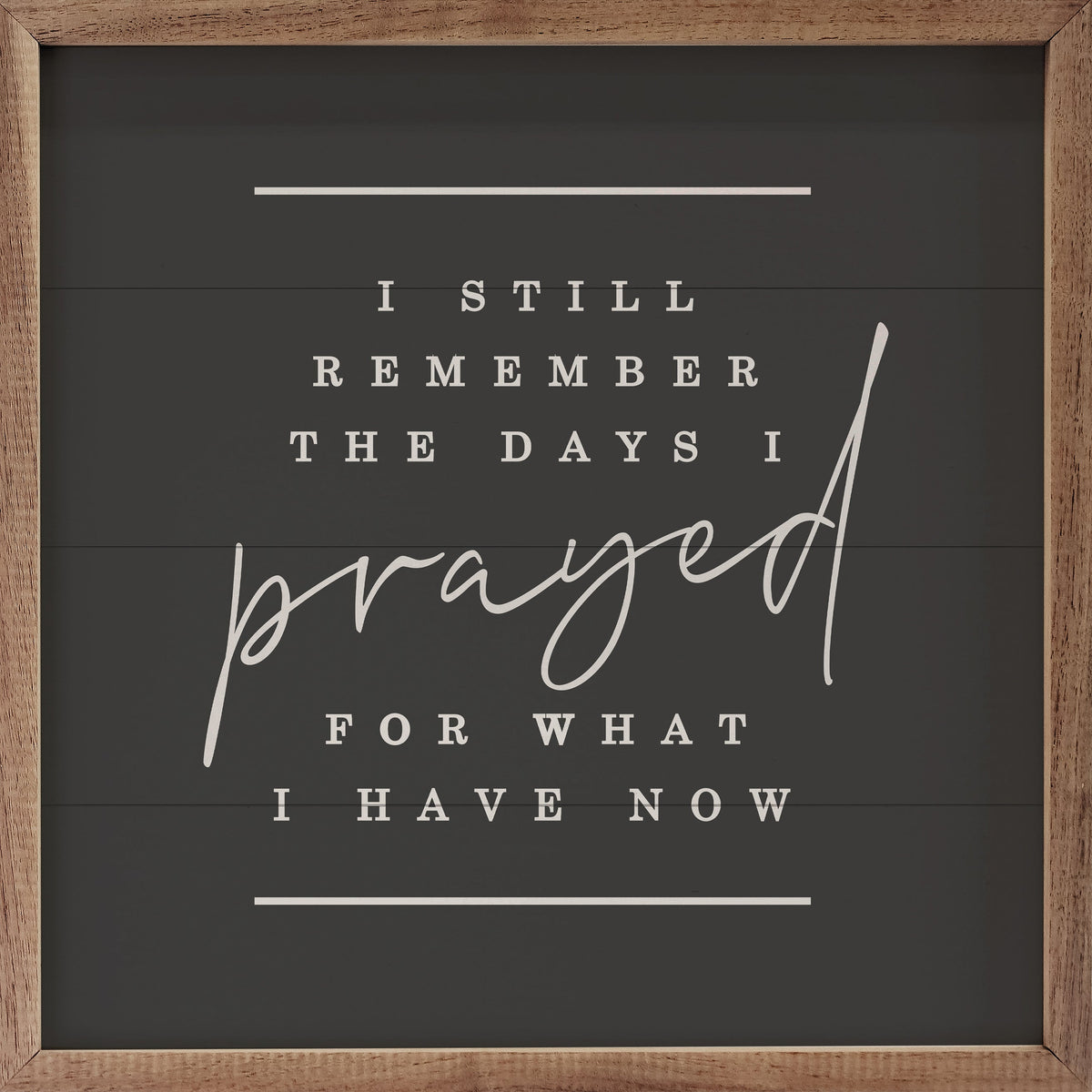 I Still Remember The Days I Prayed Wood Framed Print