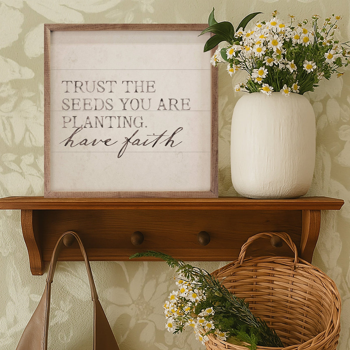 Trust The Seeds Have Faith Wood Framed Print