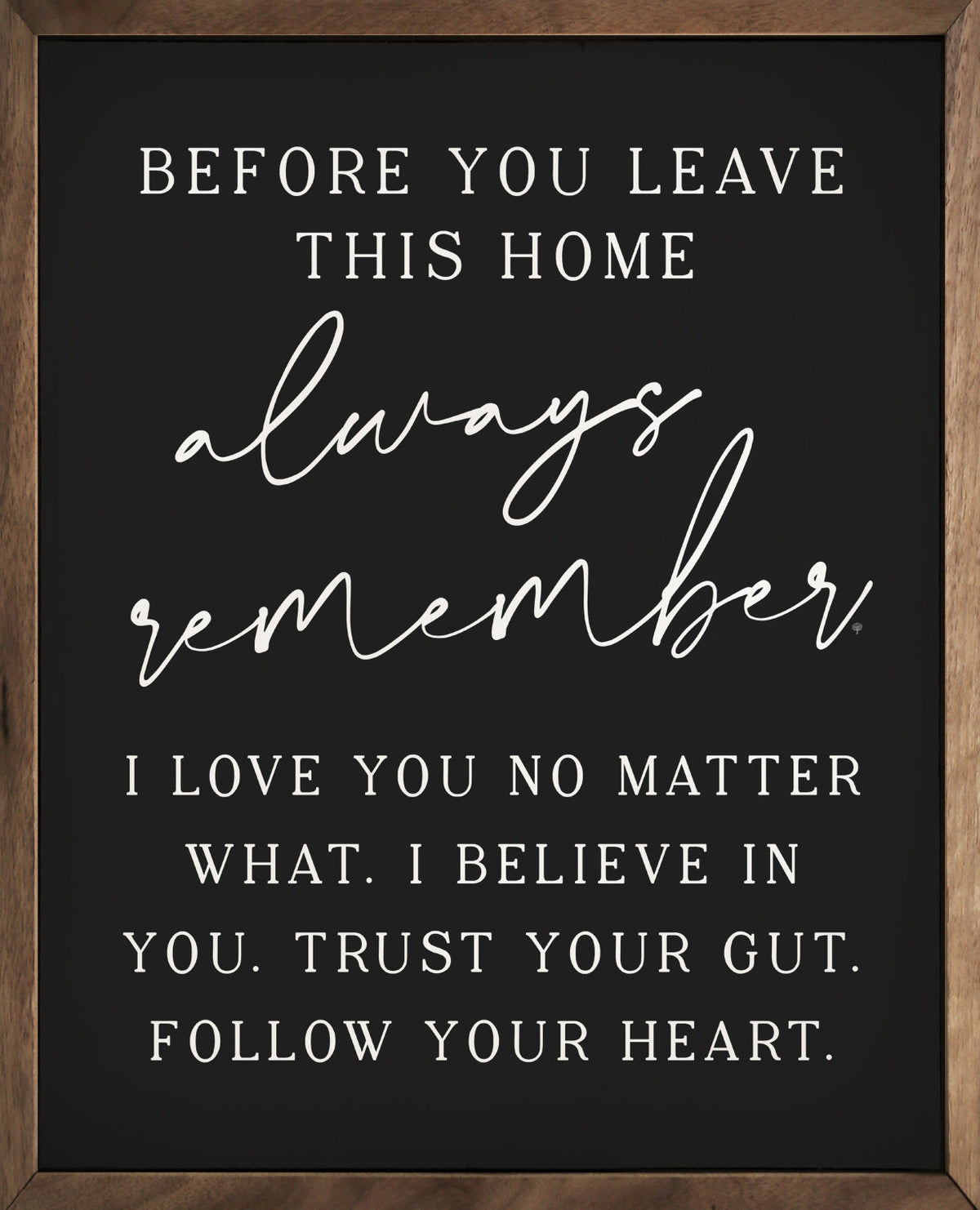 Before You Leave This Home Wood Framed Print