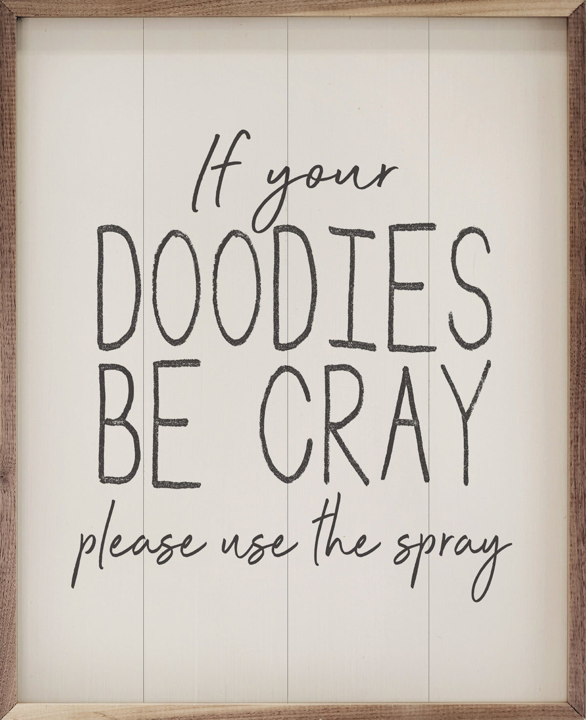 Doodies Be Cray Wood Framed Print