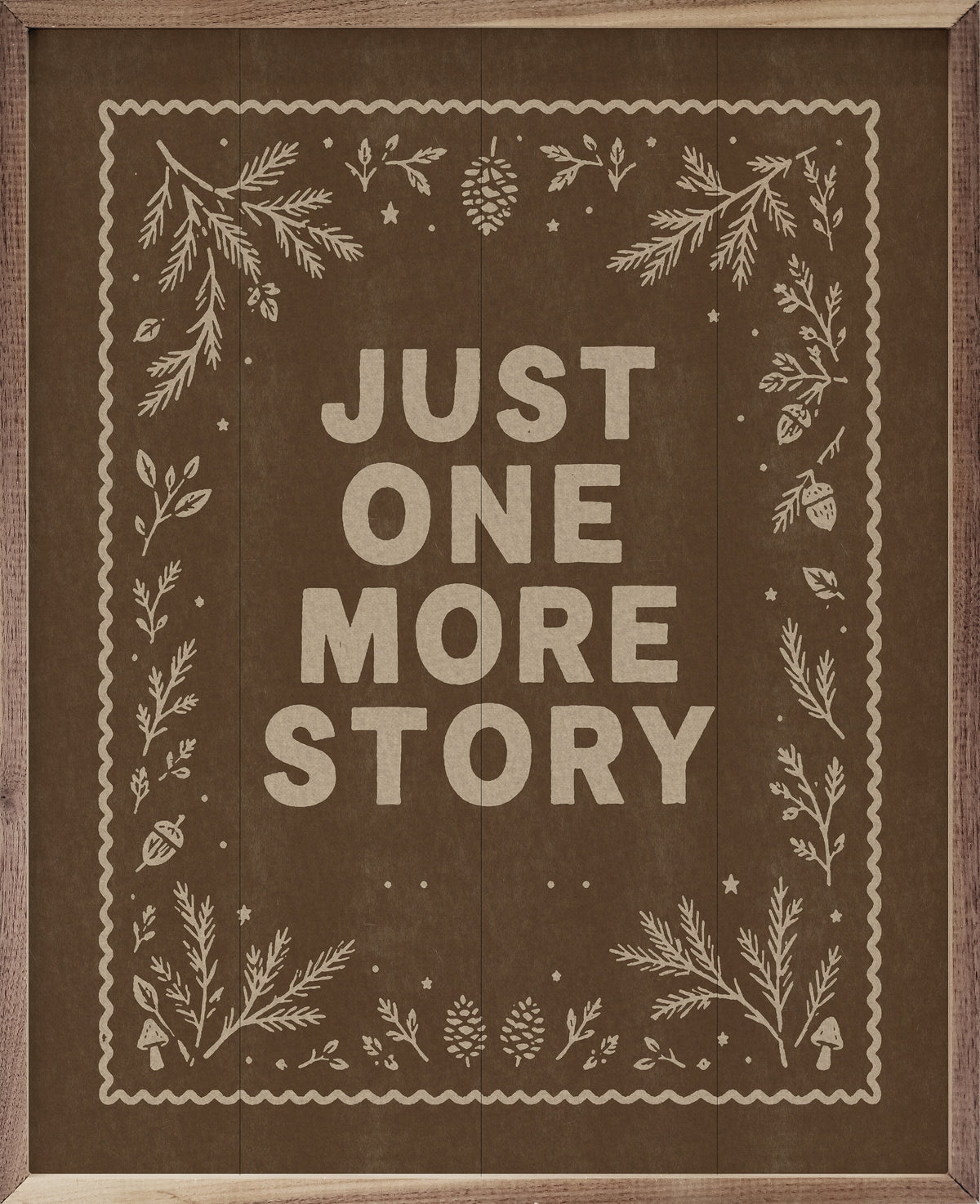 Just One More Story Wood Framed Print
