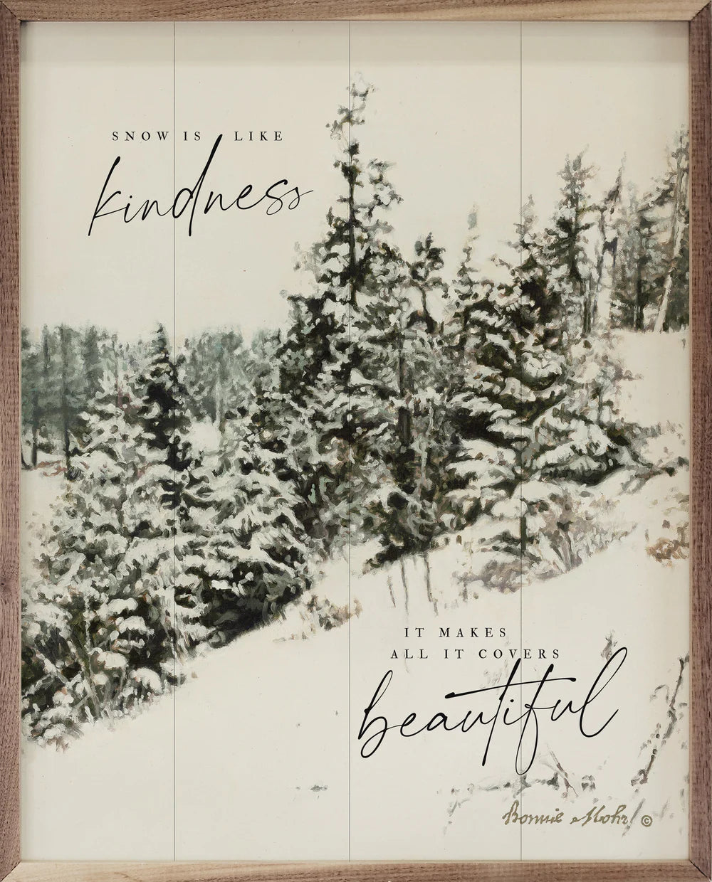 Snow Is Like Kindness Trees Wood Framed Print