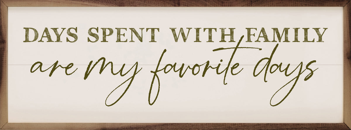My Favorite Days Wood Framed Print
