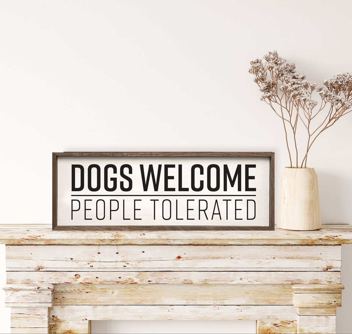 Dogs Welcome People Tolerated Wood Framed Print