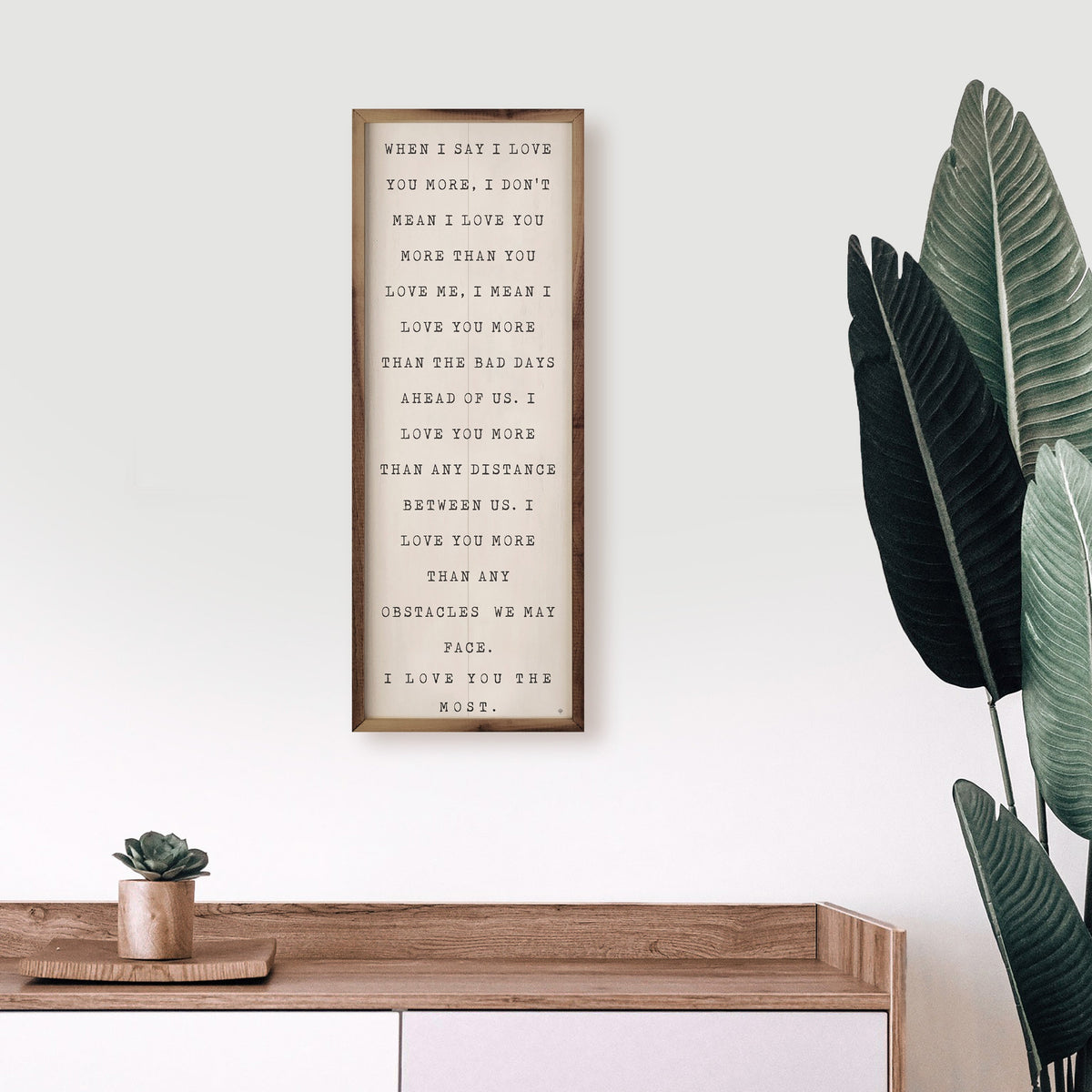 Love You More Wood Framed Print