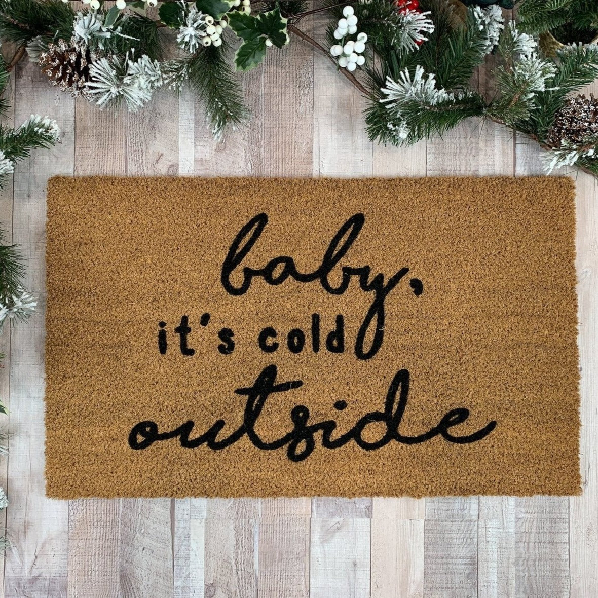 Baby It&#39;s Cold Outside Christmas Doormat