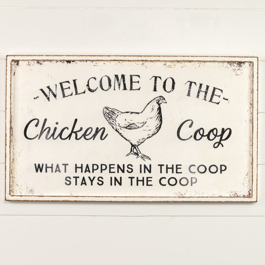 Welcome To The Chicken Coop Sign
