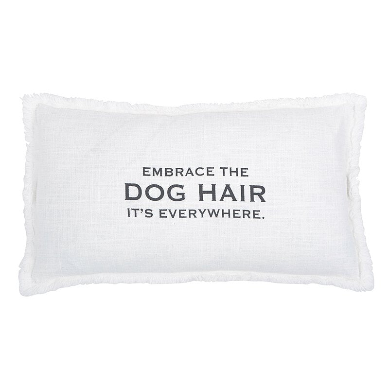 Embrace The Dog Hair Sofa Pillow