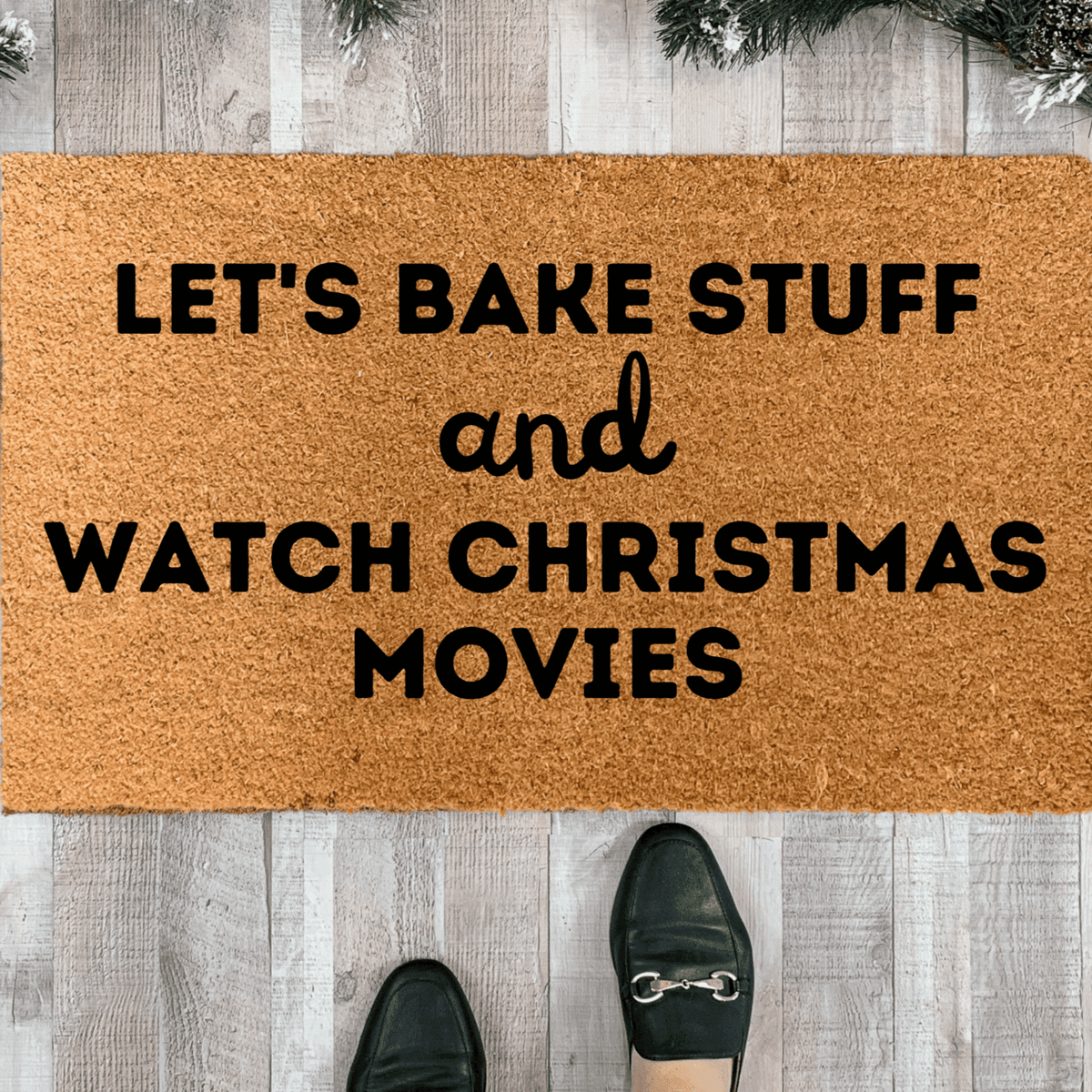 Funny Christmas Doormat, Let&#39;s Bake Stuff and Watch Christmas Movies