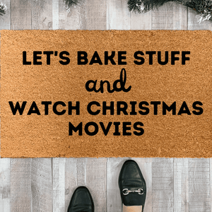 Funny Christmas Doormat, Let's Bake Stuff and Watch Christmas Movies